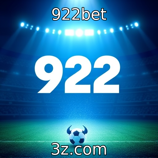 922bet : Apostas Esportivas: Estratégias para Análises de Partidas Vencedoras